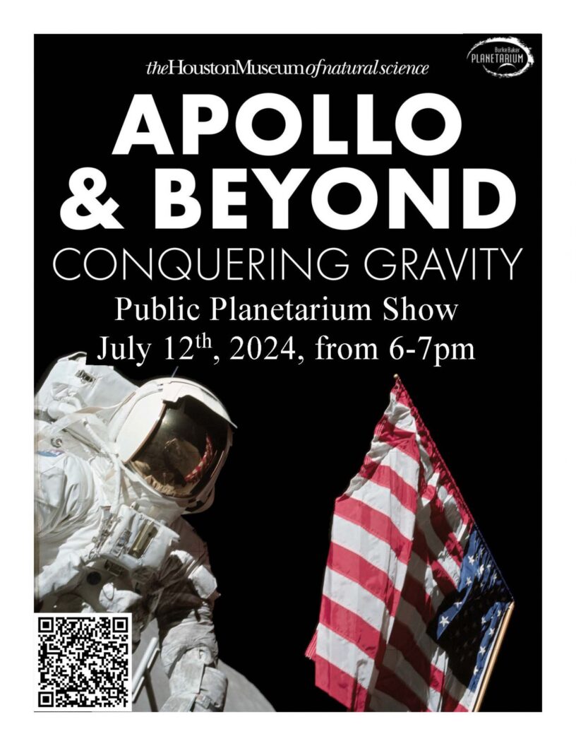 Decorative image of an astronaut holding an American flag with text: The Houston Museum of Natural Science, Apollo & Beyond, Conquering Gravity, Public Planetarium Show July 12th, 2024, from 6-7pm